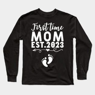 First Time Mom Est. 2023 Mothers Day Long Sleeve T-Shirt